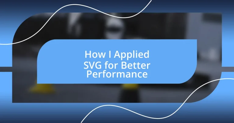 How I Applied SVG for Better Performance