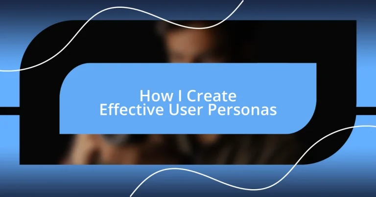 How I Create Effective User Personas