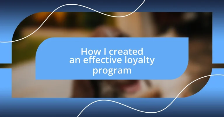 How I created an effective loyalty program