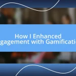 How I Enhanced Engagement with Gamification