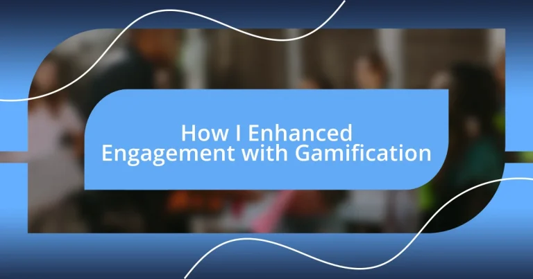 How I Enhanced Engagement with Gamification