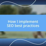 How I implement SEO best practices