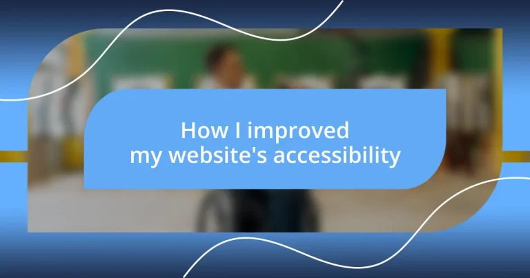 How I improved my website’s accessibility