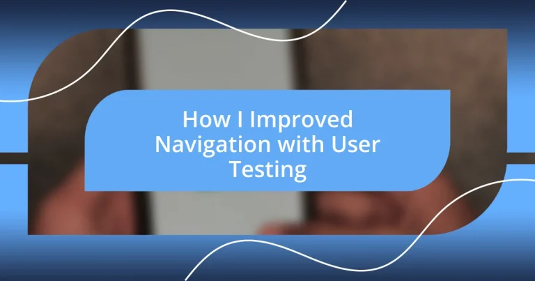 How I Improved Navigation with User Testing