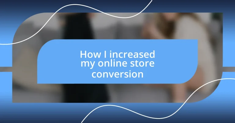 How I increased my online store conversion