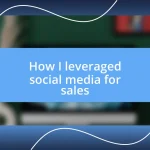 How I leveraged social media for sales