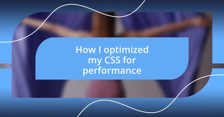 How I optimized my CSS for performance