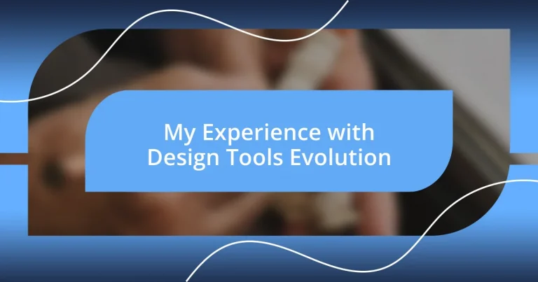 My Experience with Design Tools Evolution