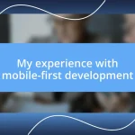 My experience with mobile-first development