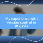 My experience with version control in projects