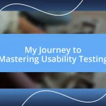 My Journey to Mastering Usability Testing