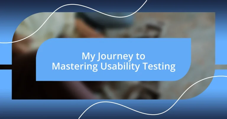 My Journey to Mastering Usability Testing