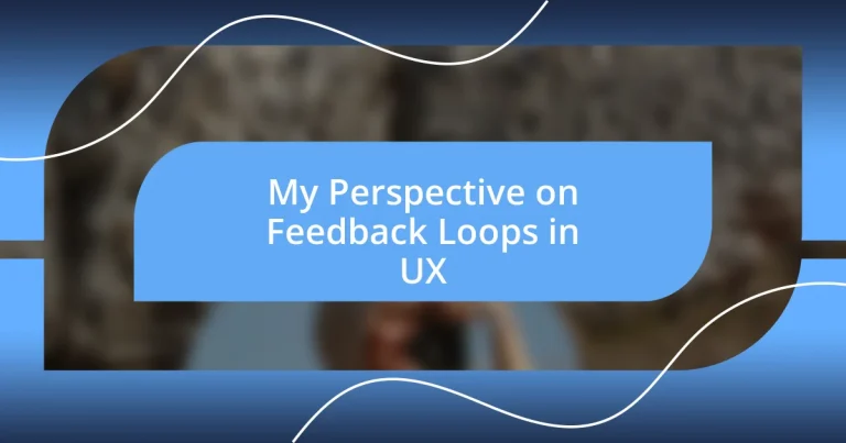 My Perspective on Feedback Loops in UX