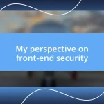 My perspective on front-end security