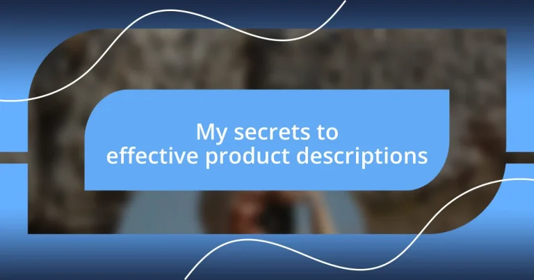 My secrets to effective product descriptions