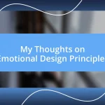 My Thoughts on Emotional Design Principles