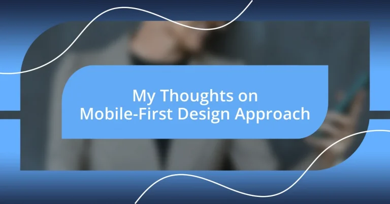 My Thoughts on Mobile-First Design Approach