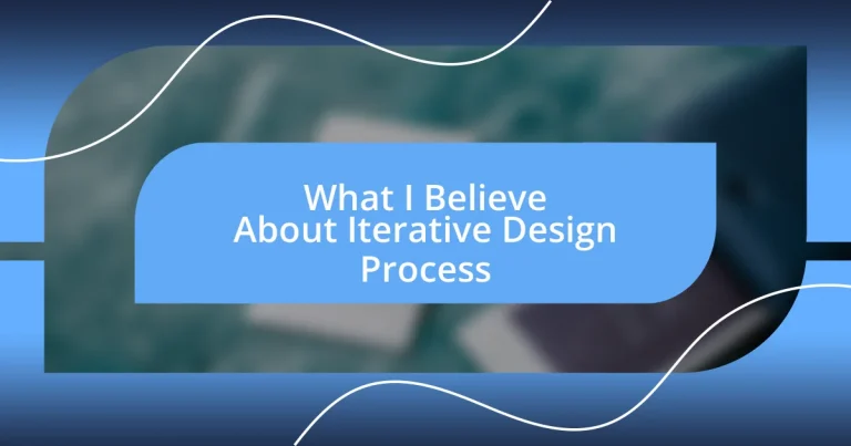 What I Believe About Iterative Design Process