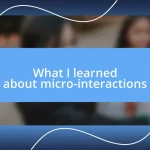 What I learned about micro-interactions