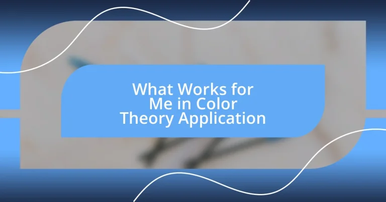 What Works for Me in Color Theory Application